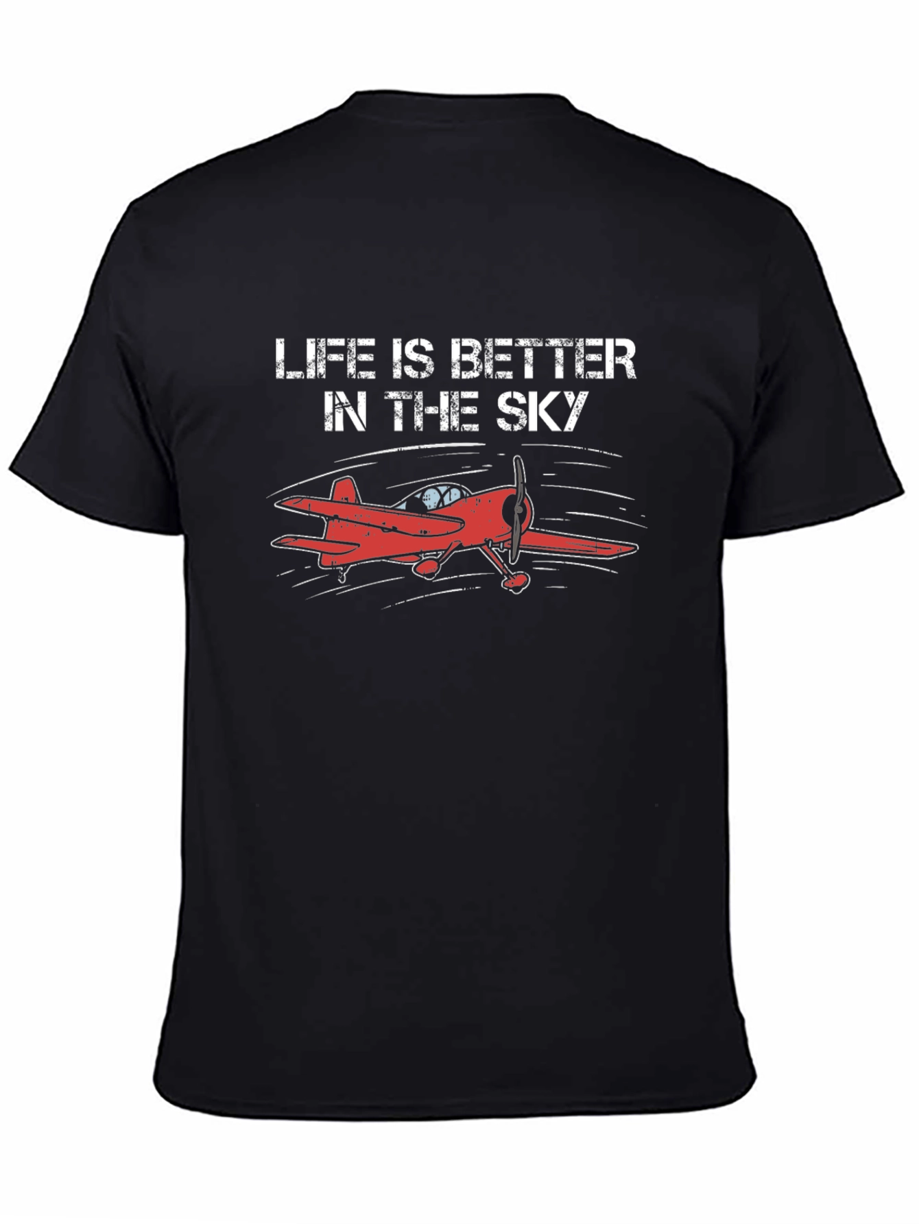 Life is Better in the Sky T-Shirt