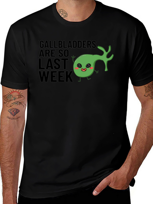 Gallbladders Are So Last Week Humor Graphic T-Shirt