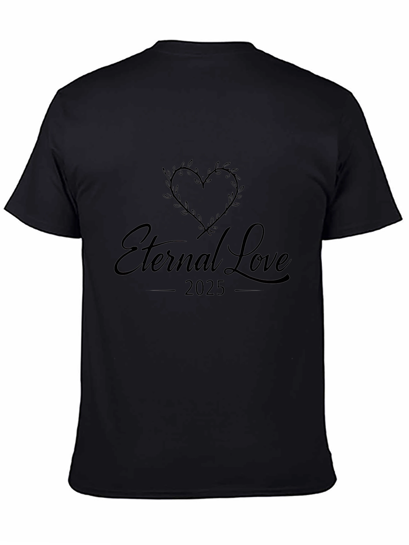 Eternal Love 2025 Black T-Shirt