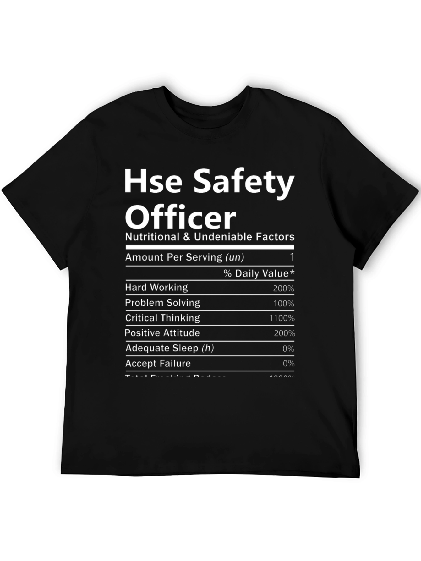 HSE Safety Officer Nutritional Facts Novelty T-Shirt