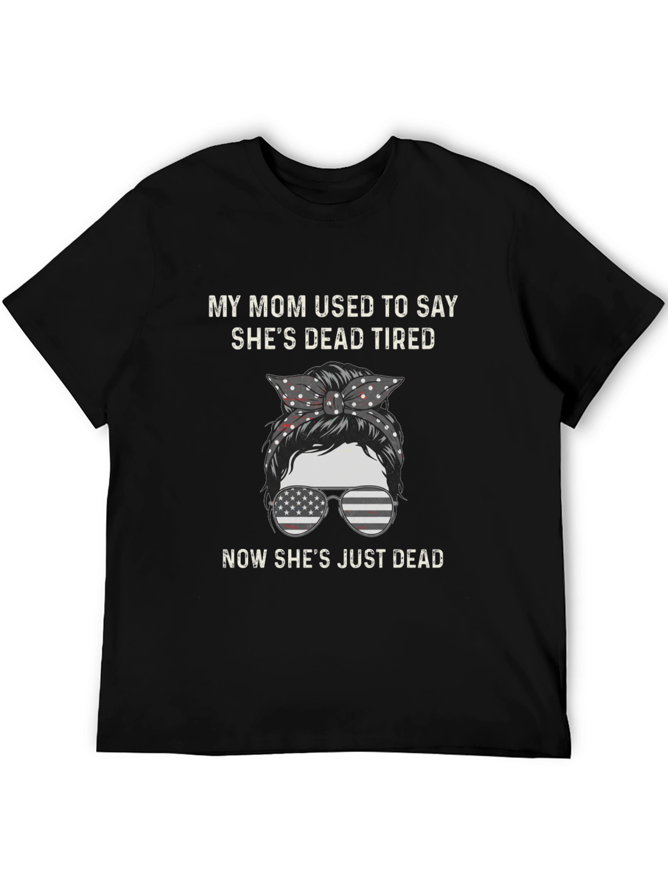 Dead Tired Mom T-Shirt - Funny Graphic Tee
