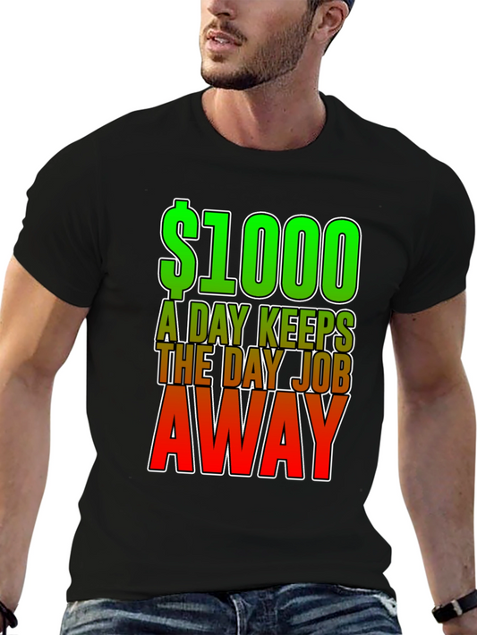 $1000 A Day Funny Graphic T-Shirt - Black
