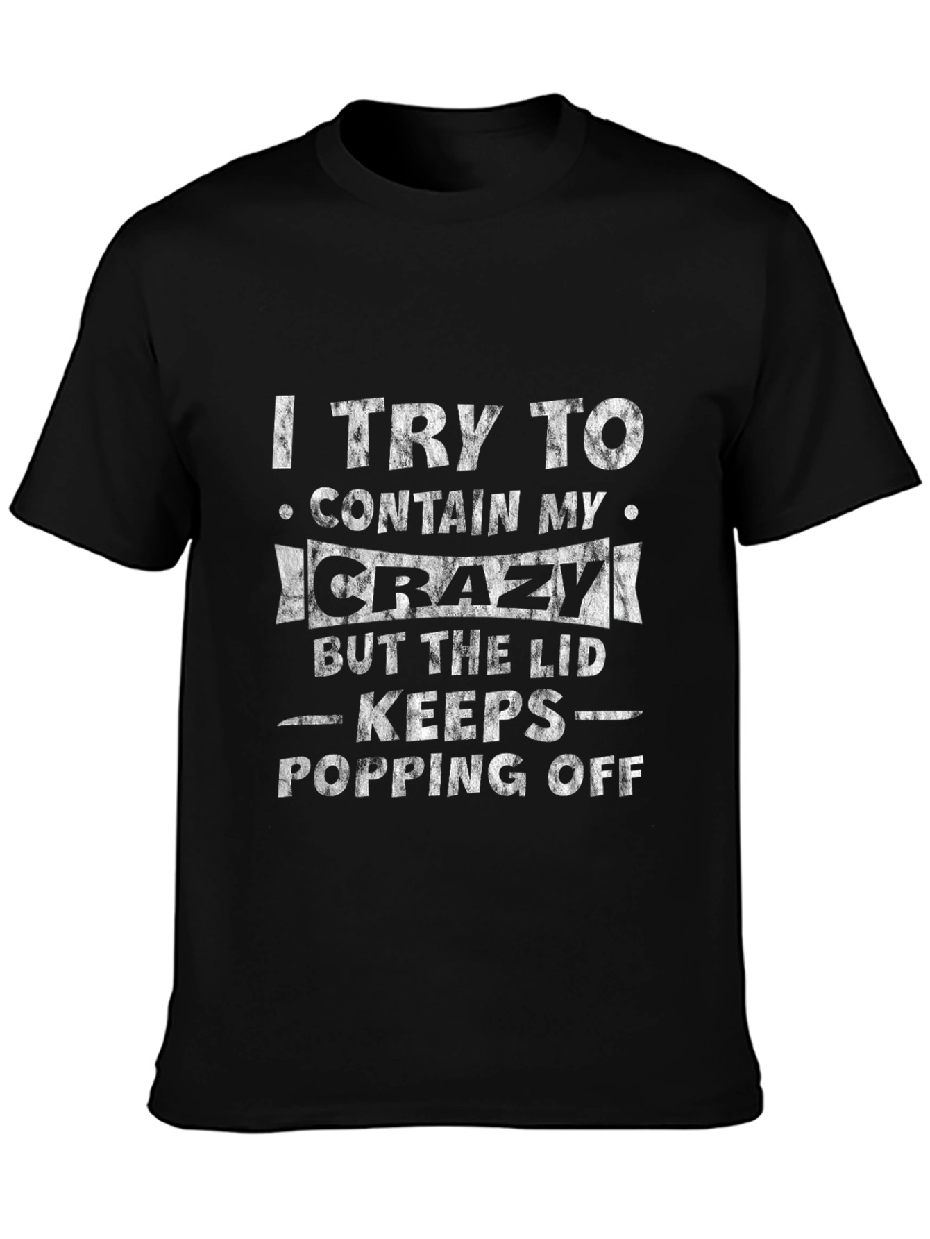 Crazy Lid Funny Graphic T-Shirt