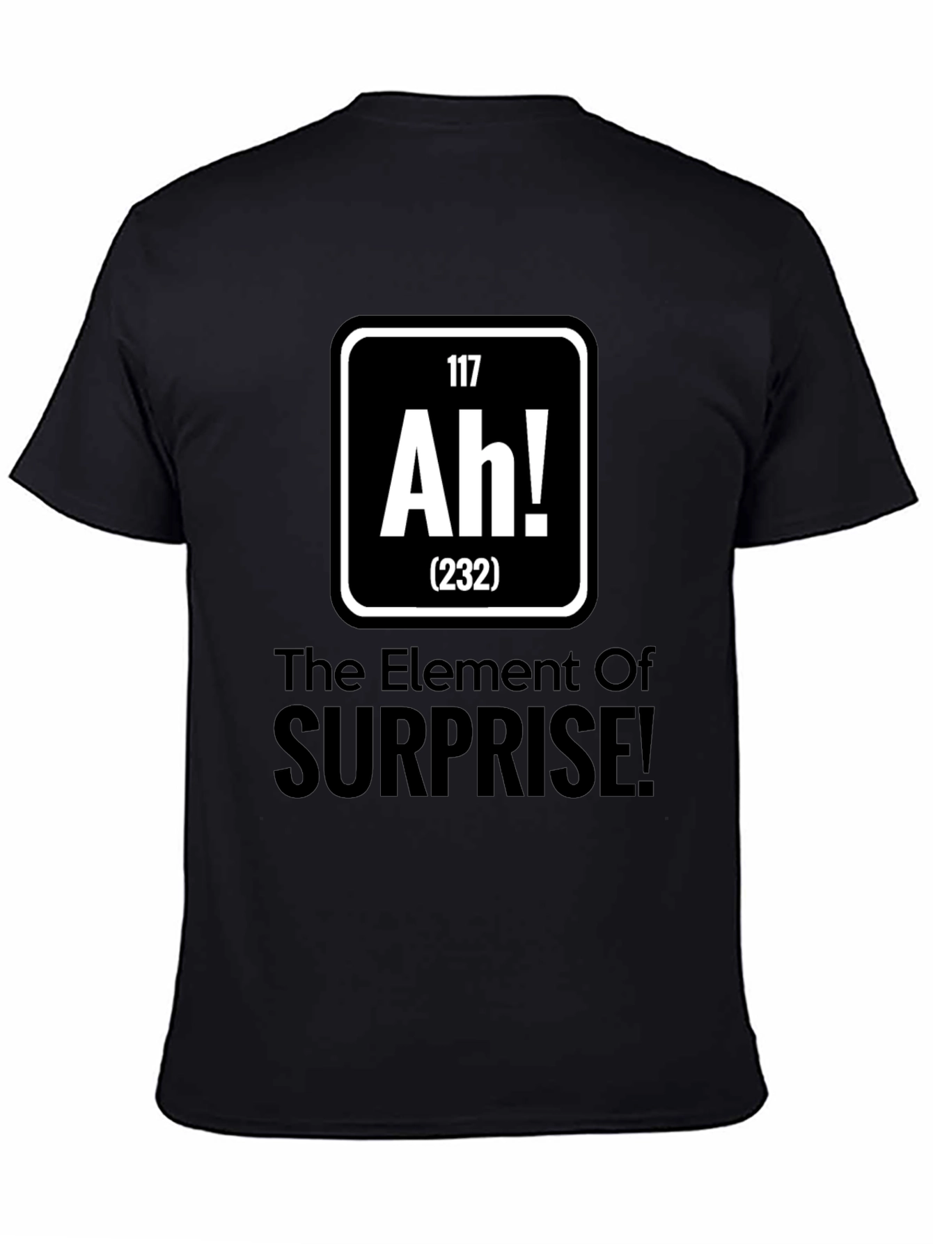 Element of Surprise T-Shirt