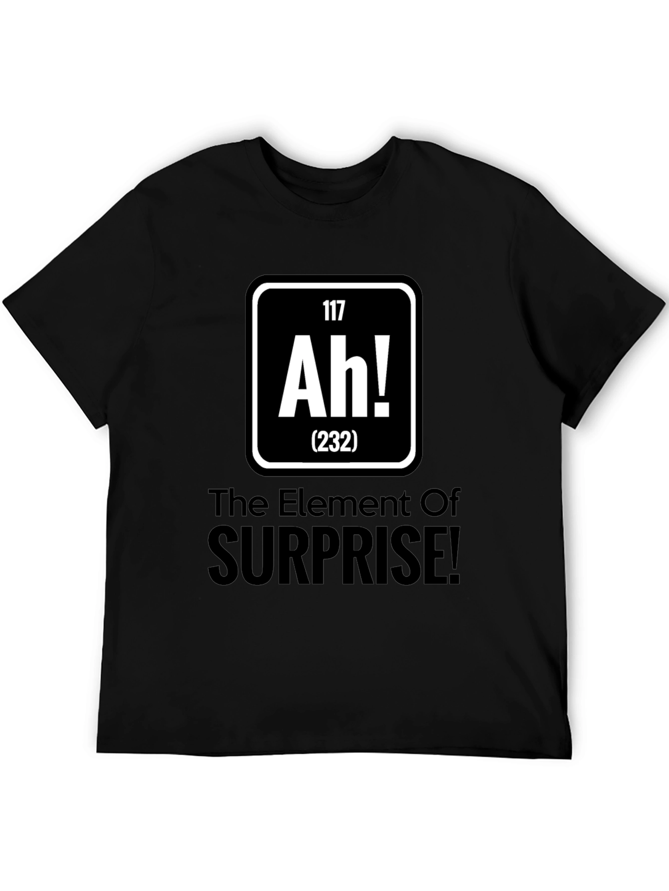 Element of Surprise T-Shirt