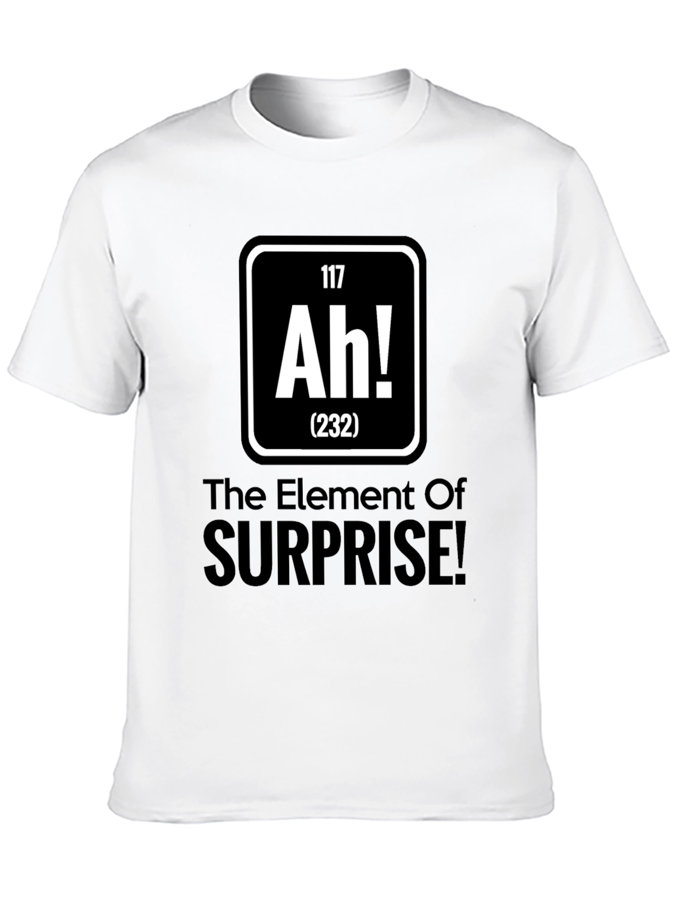 Element of Surprise T-Shirt
