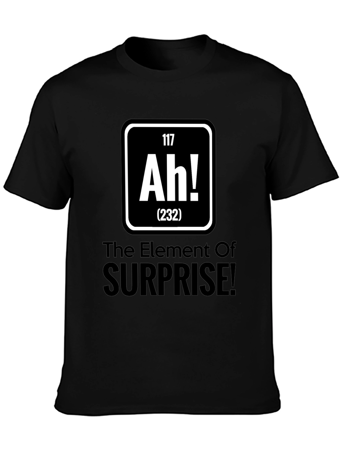 Element of Surprise T-Shirt