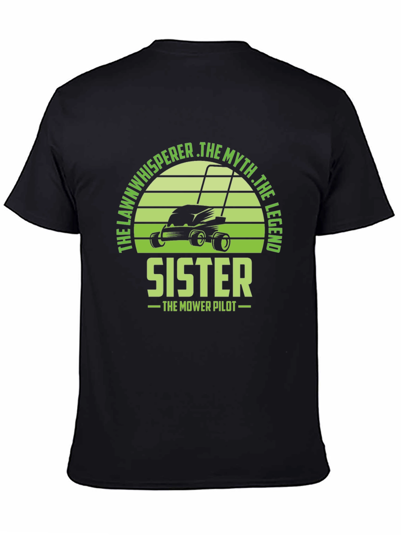 The Lawn Whisperer Sister T-Shirt