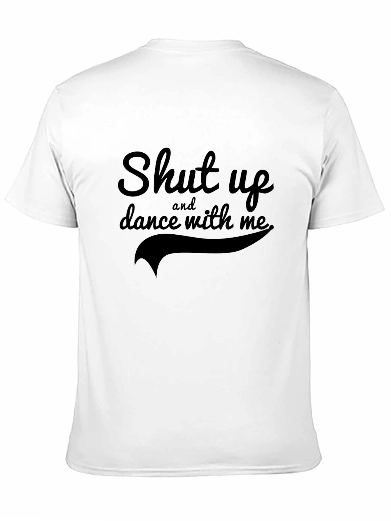 Shut Up and Dance with Me Black Graphic T-Shirt