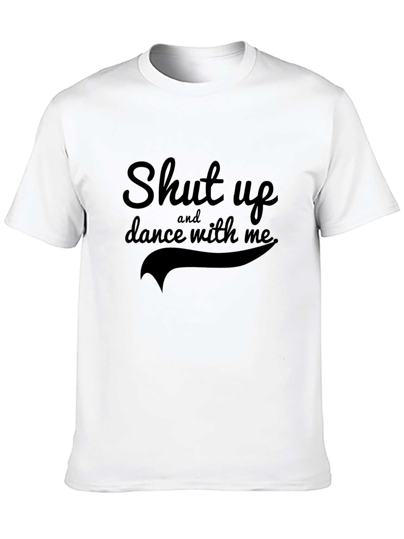 Shut Up and Dance with Me Black Graphic T-Shirt