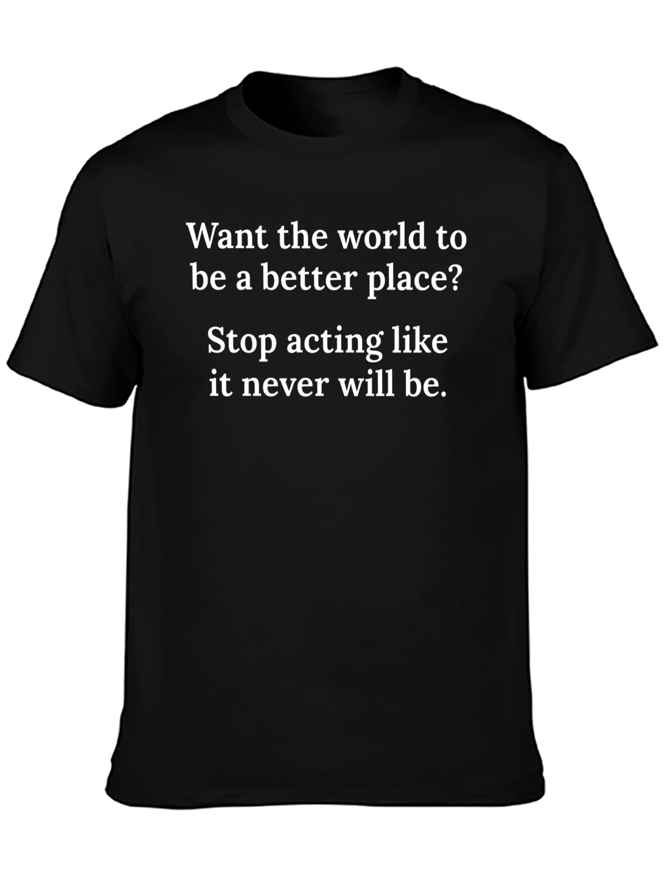 World Improvement Graphic T-Shirt