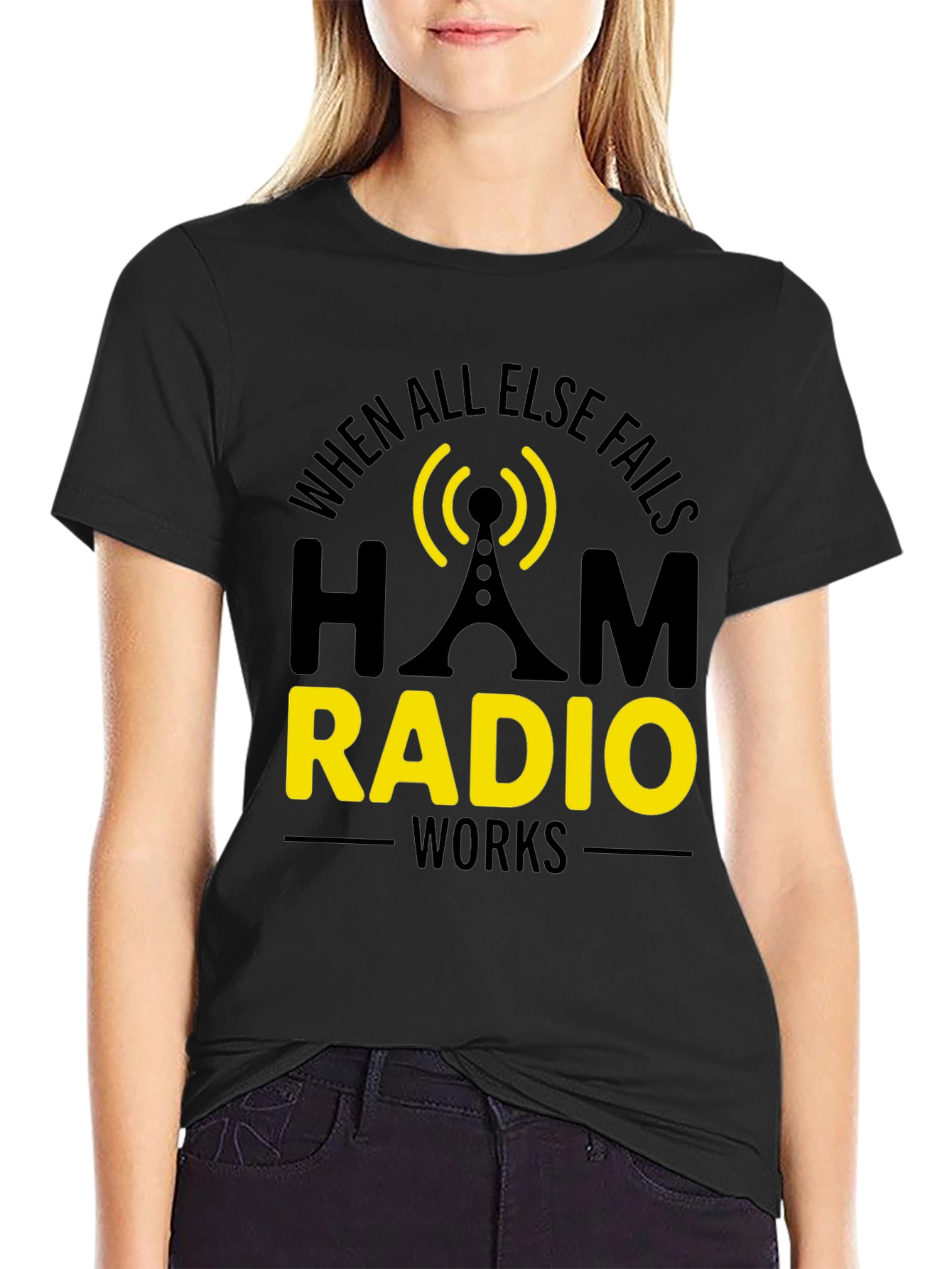 Ham Radio T-Shirt - When All Else Fails