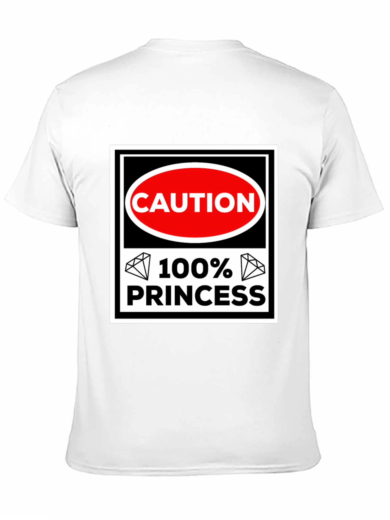 Caution 100% Princess T-Shirt - Black Cotton Tee