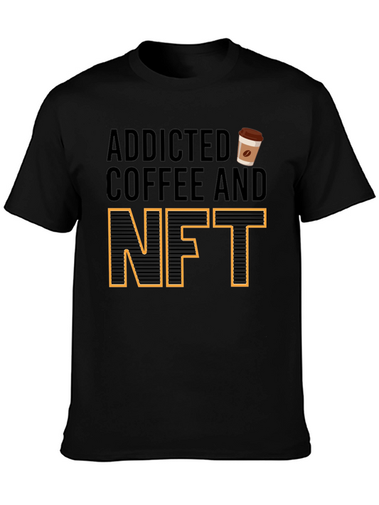 Addicted to Coffee and NFTs Graphic Tee