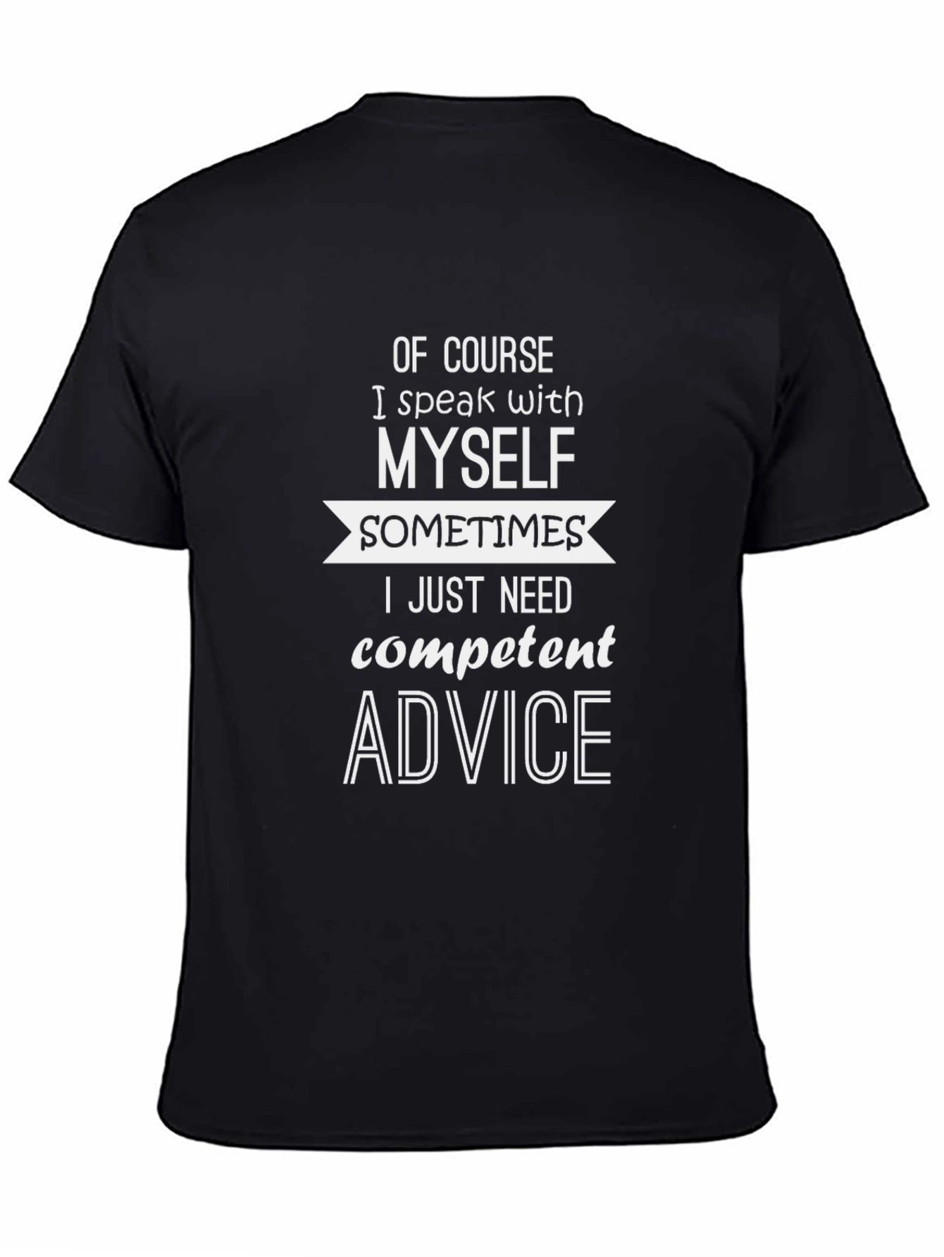 Funny I Speak with Myself Graphic T-Shirt