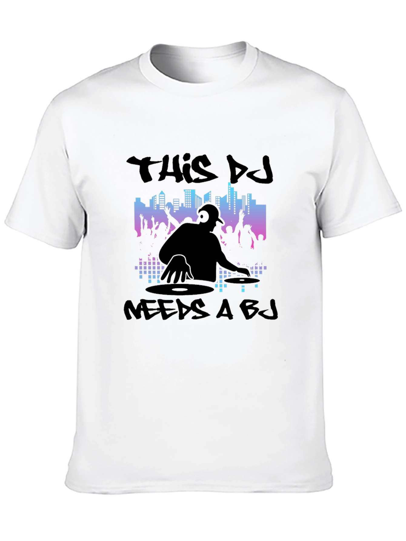 DJ Needs A BJ Graphic Black T-Shirt
