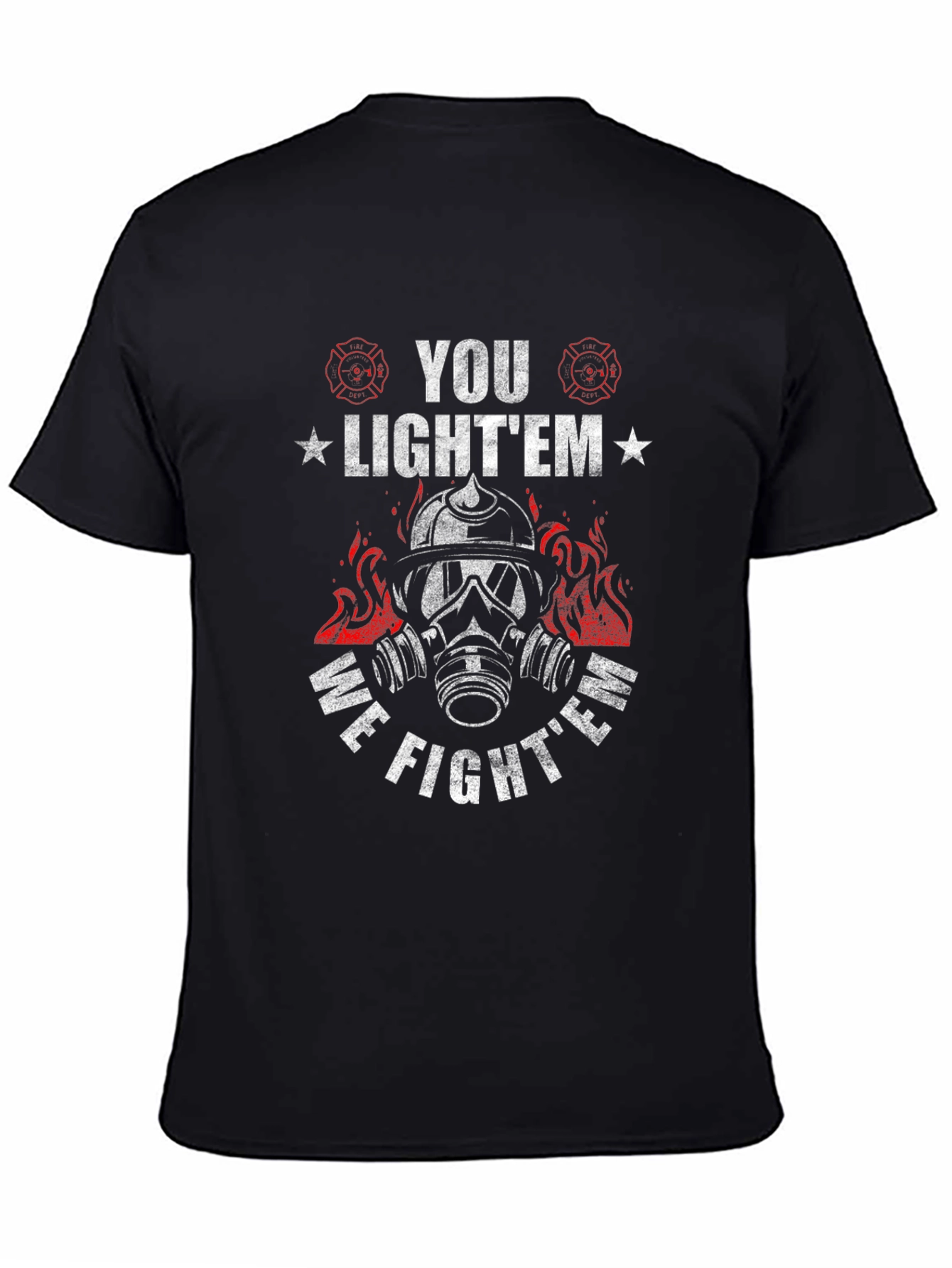Firefighter Graphic T-Shirt - You Lightem We Fightem