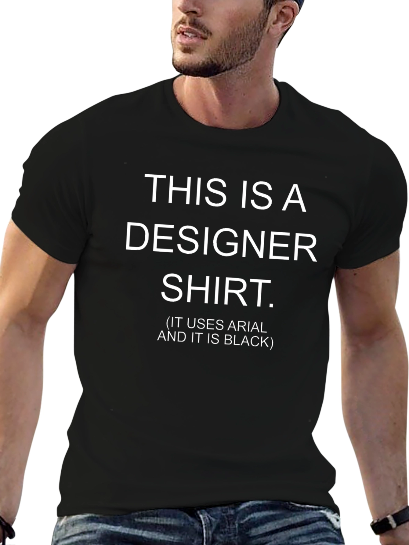 Funny Designer T-Shirt - Arial Font Black Tee