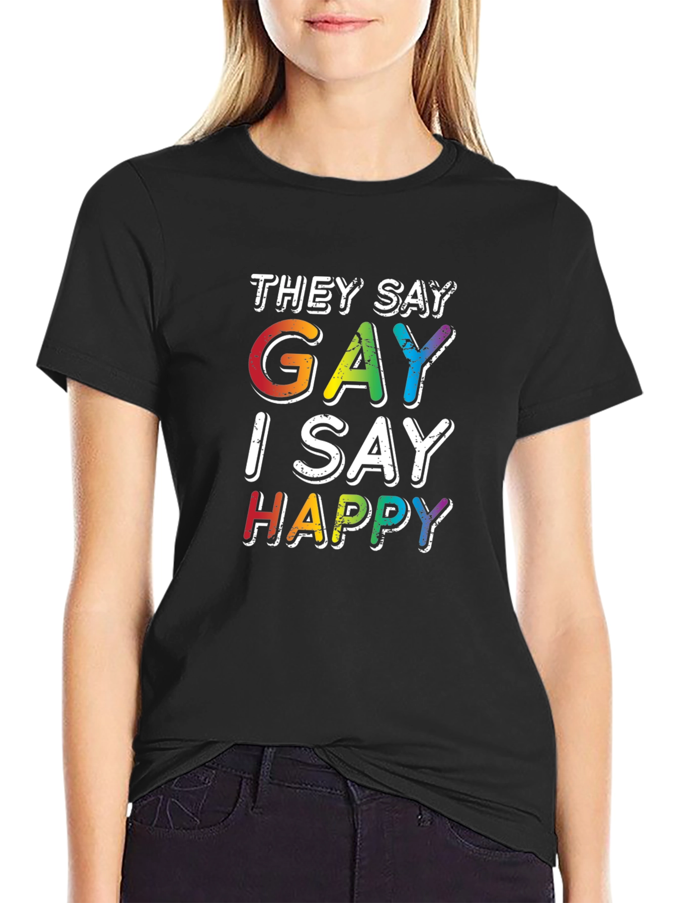 Gay I Say Happy Rainbow Pride T-Shirt