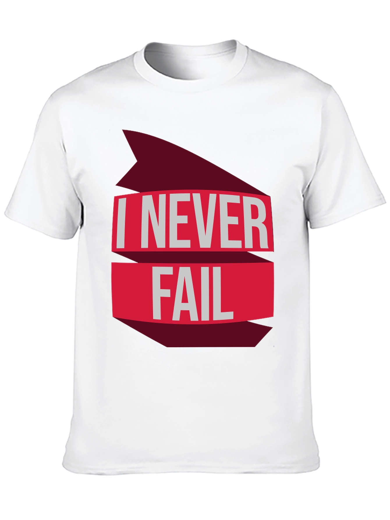 I Never Fail Graphic T-Shirt - Motivational Tee