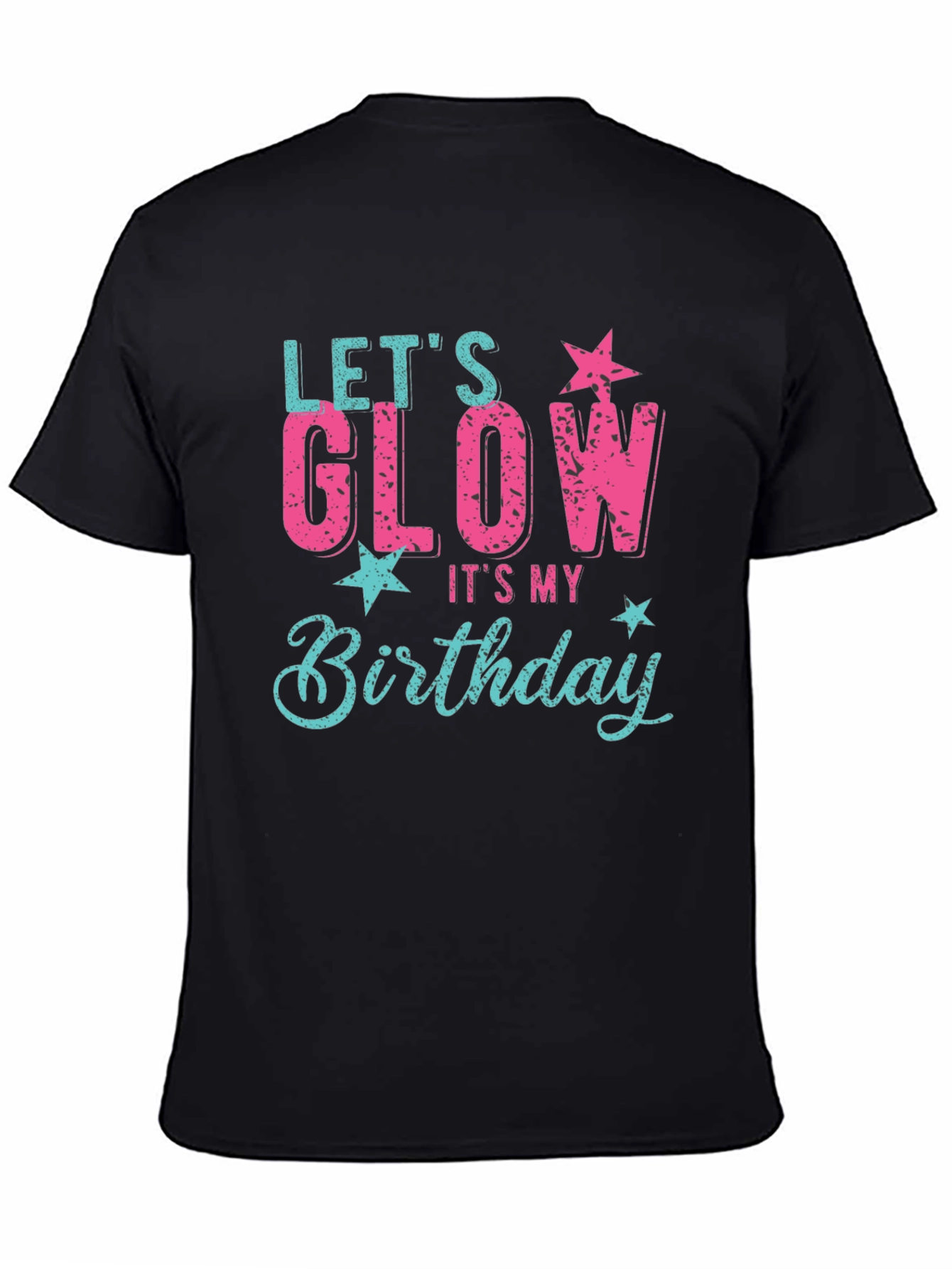 Lets Glow Birthday Graphic T-Shirt