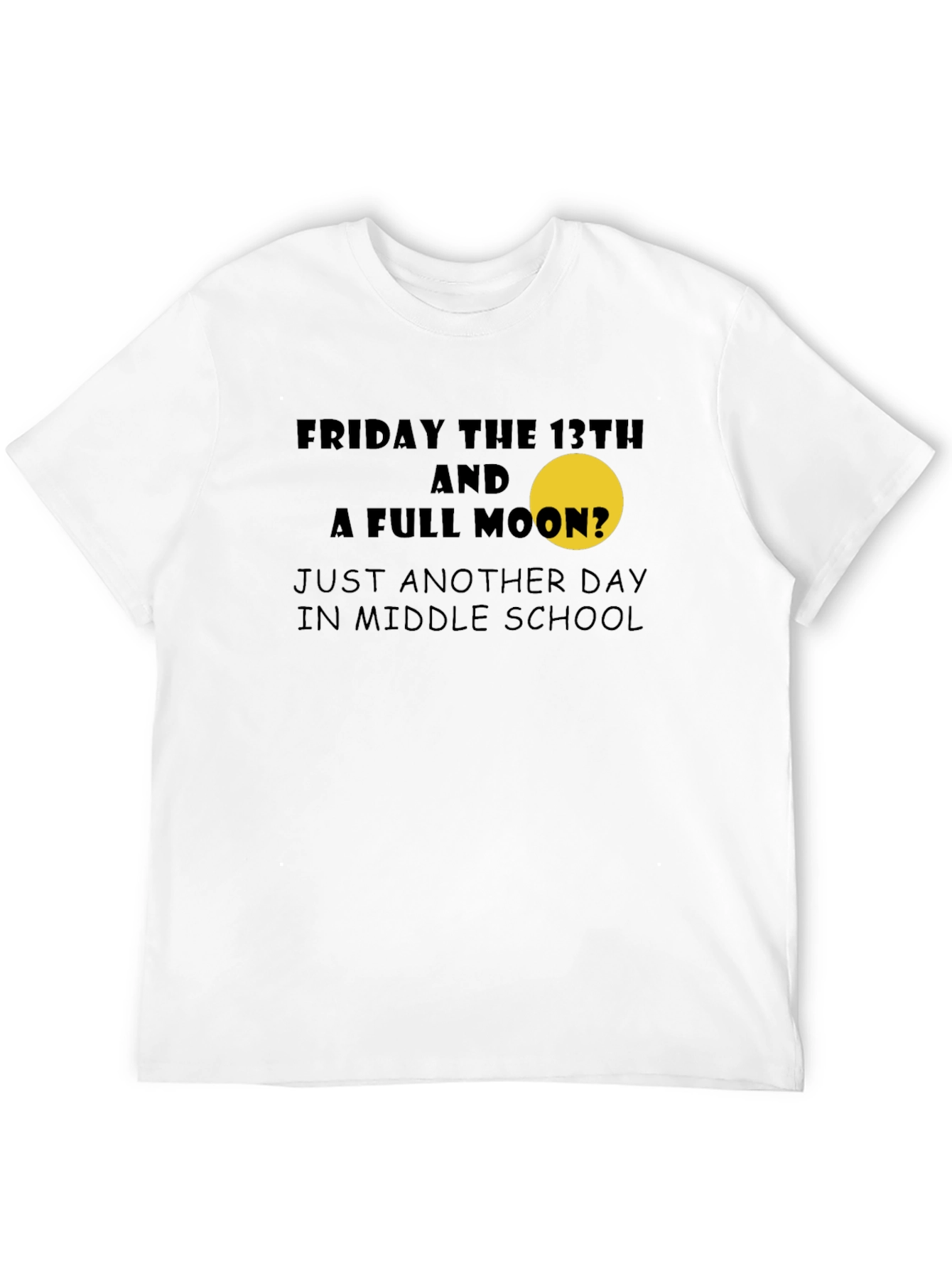 Friday the 13th T-Shirt - Middle School Humor