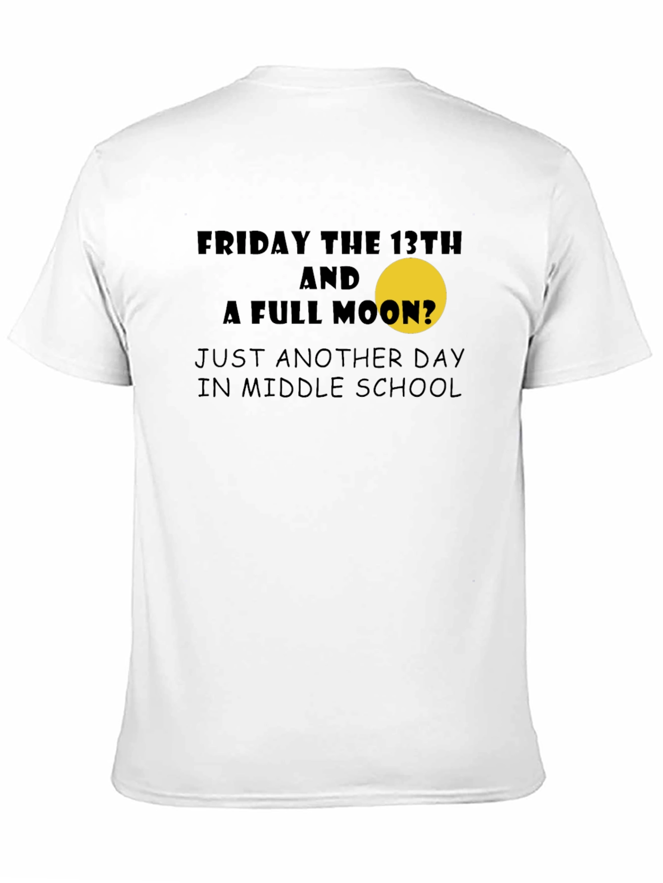 Friday the 13th T-Shirt - Middle School Humor
