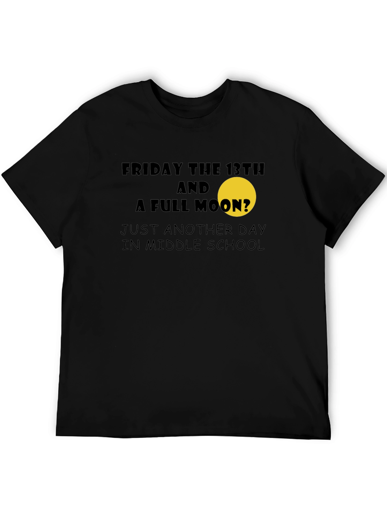 Friday the 13th T-Shirt - Middle School Humor
