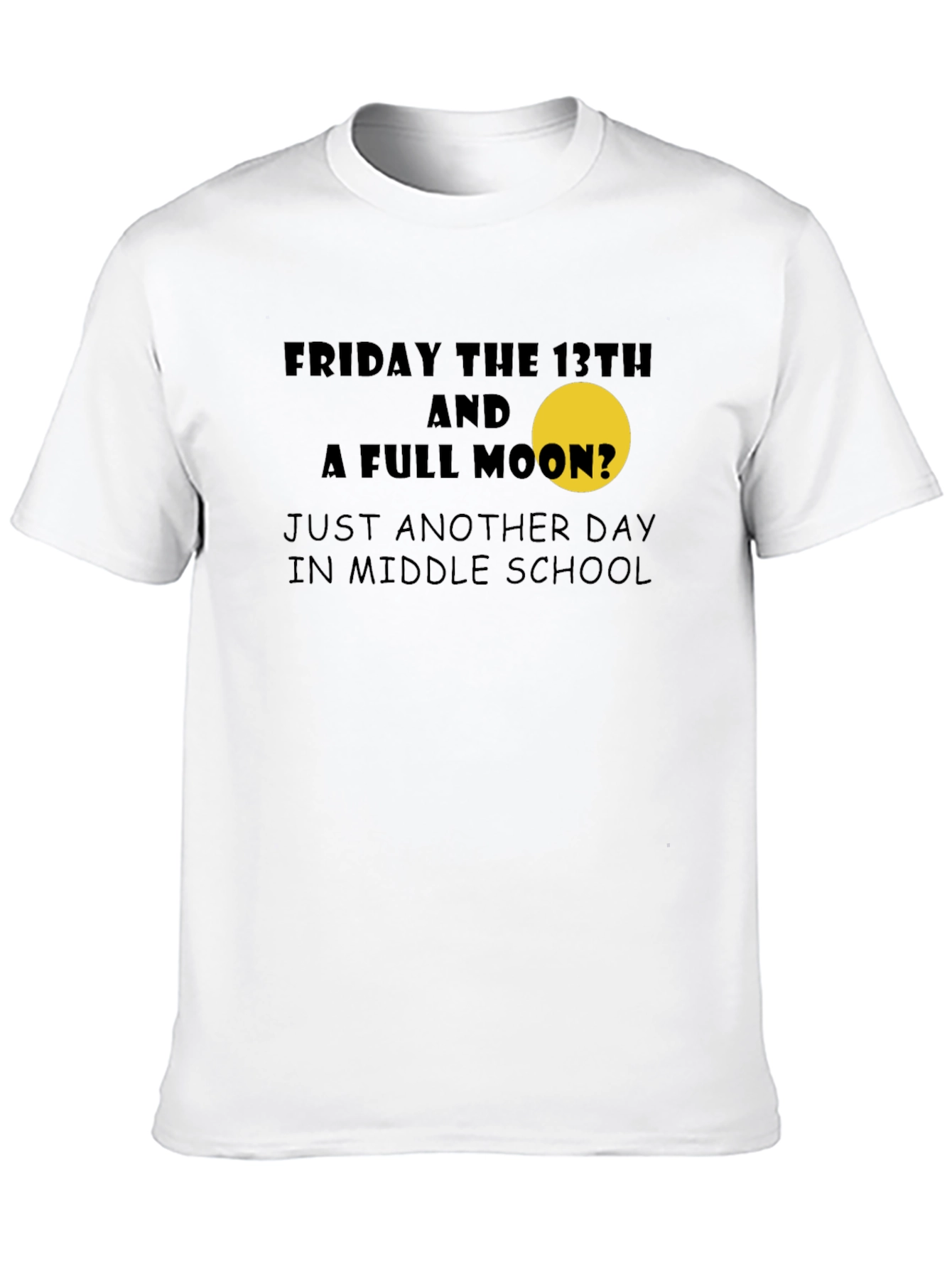 Friday the 13th T-Shirt - Middle School Humor