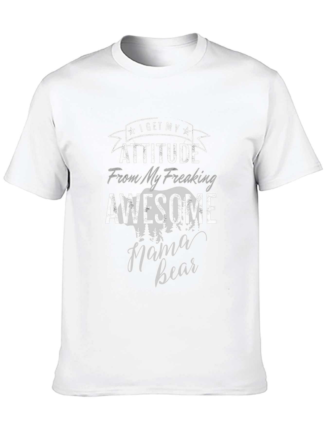 Awesome Mama Bear T-Shirt - Attitude Graphic Tee