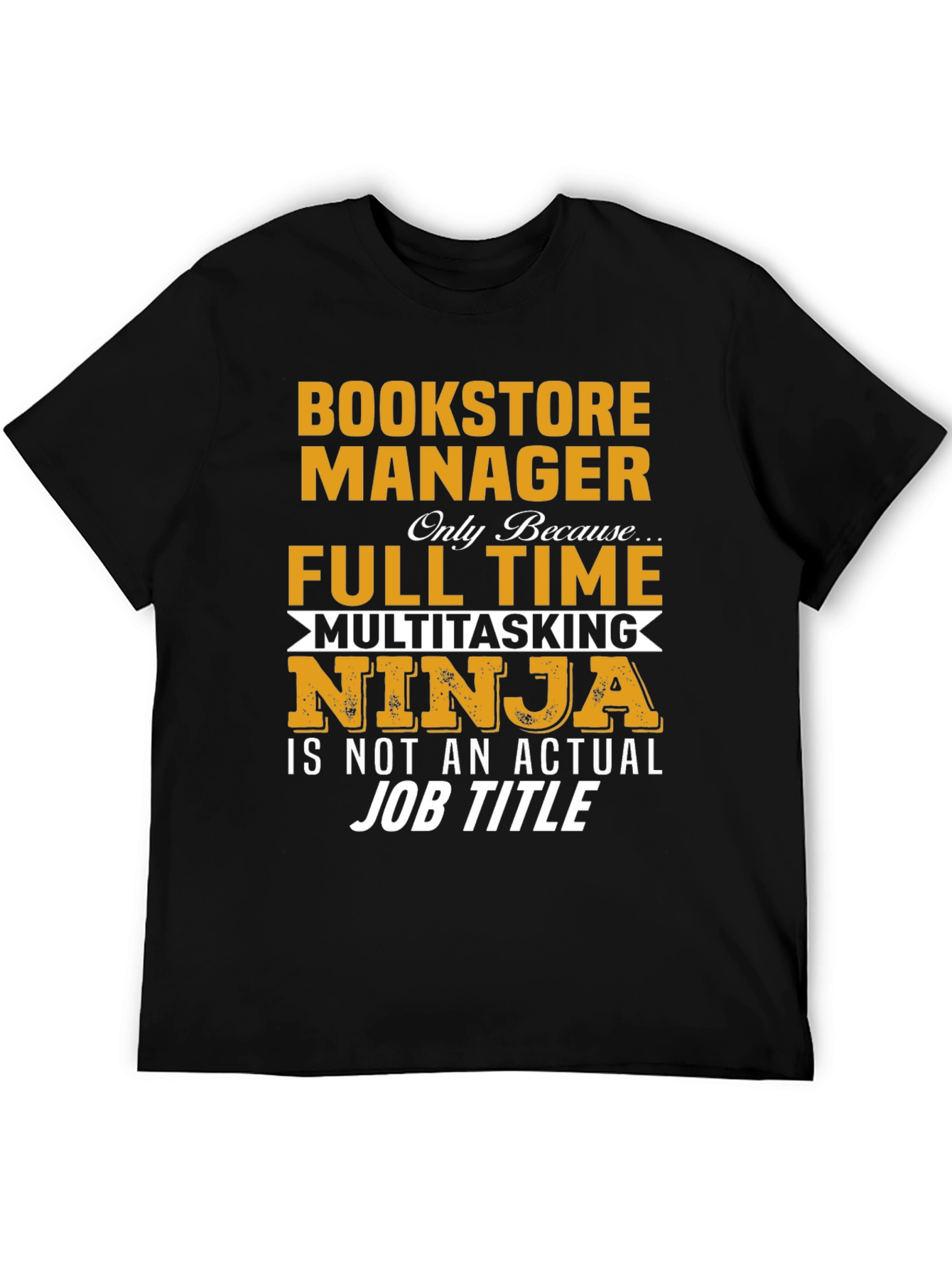 Bookstore Manager Full Time Ninja T-Shirt
