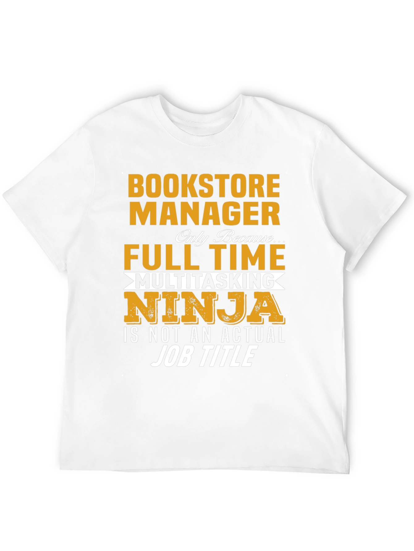 Bookstore Manager Full Time Ninja T-Shirt