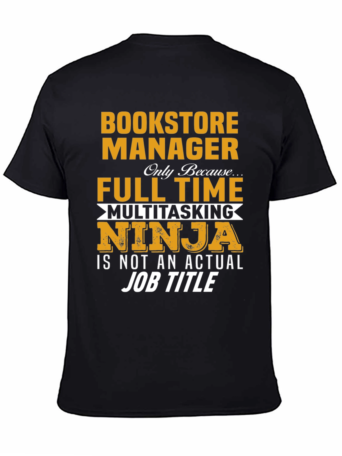 Bookstore Manager Full Time Ninja T-Shirt
