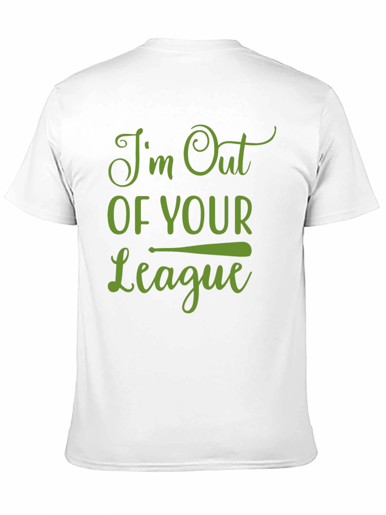 Im Out Of Your League Graphic T-Shirt