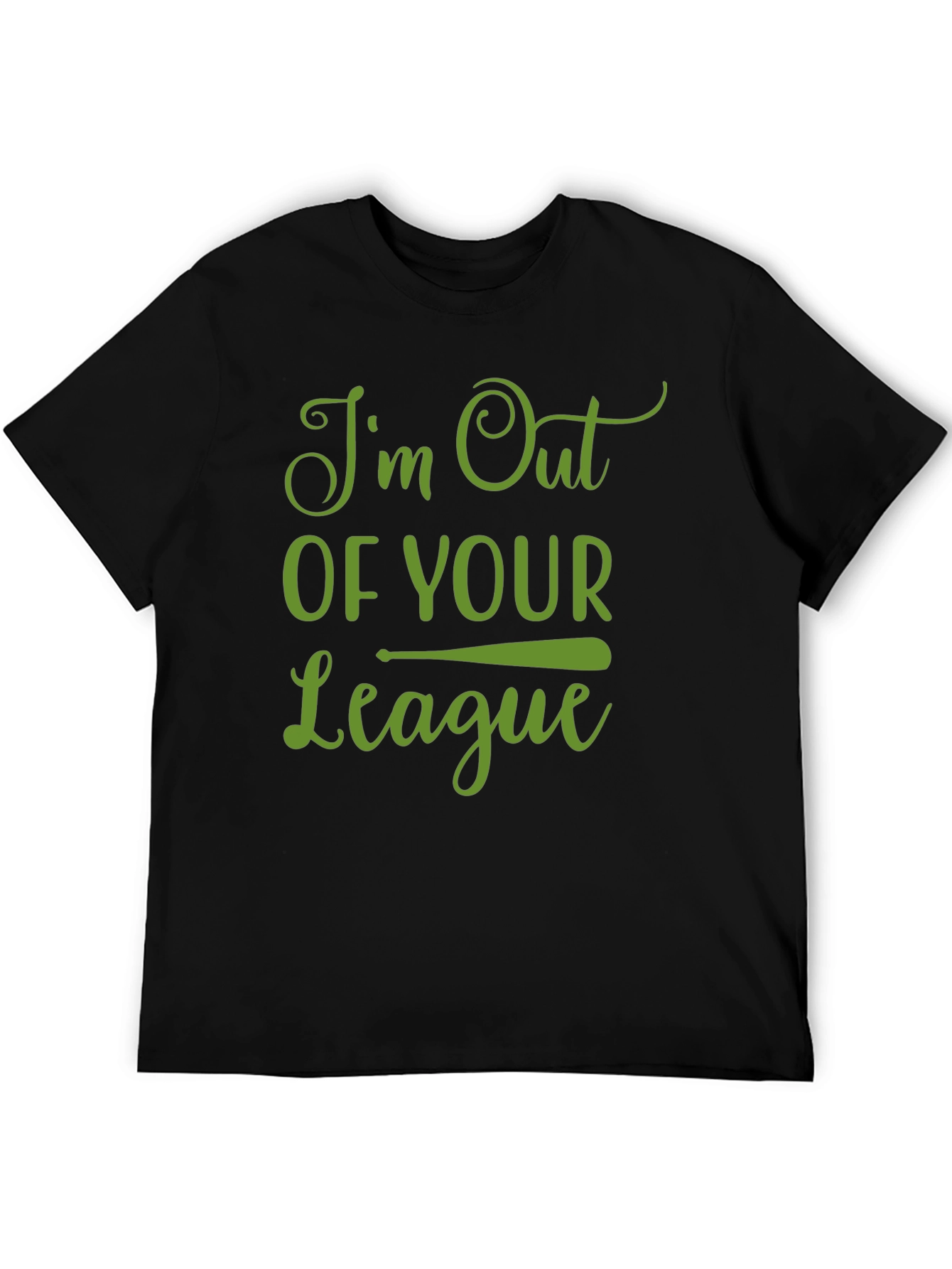 Im Out Of Your League Graphic T-Shirt