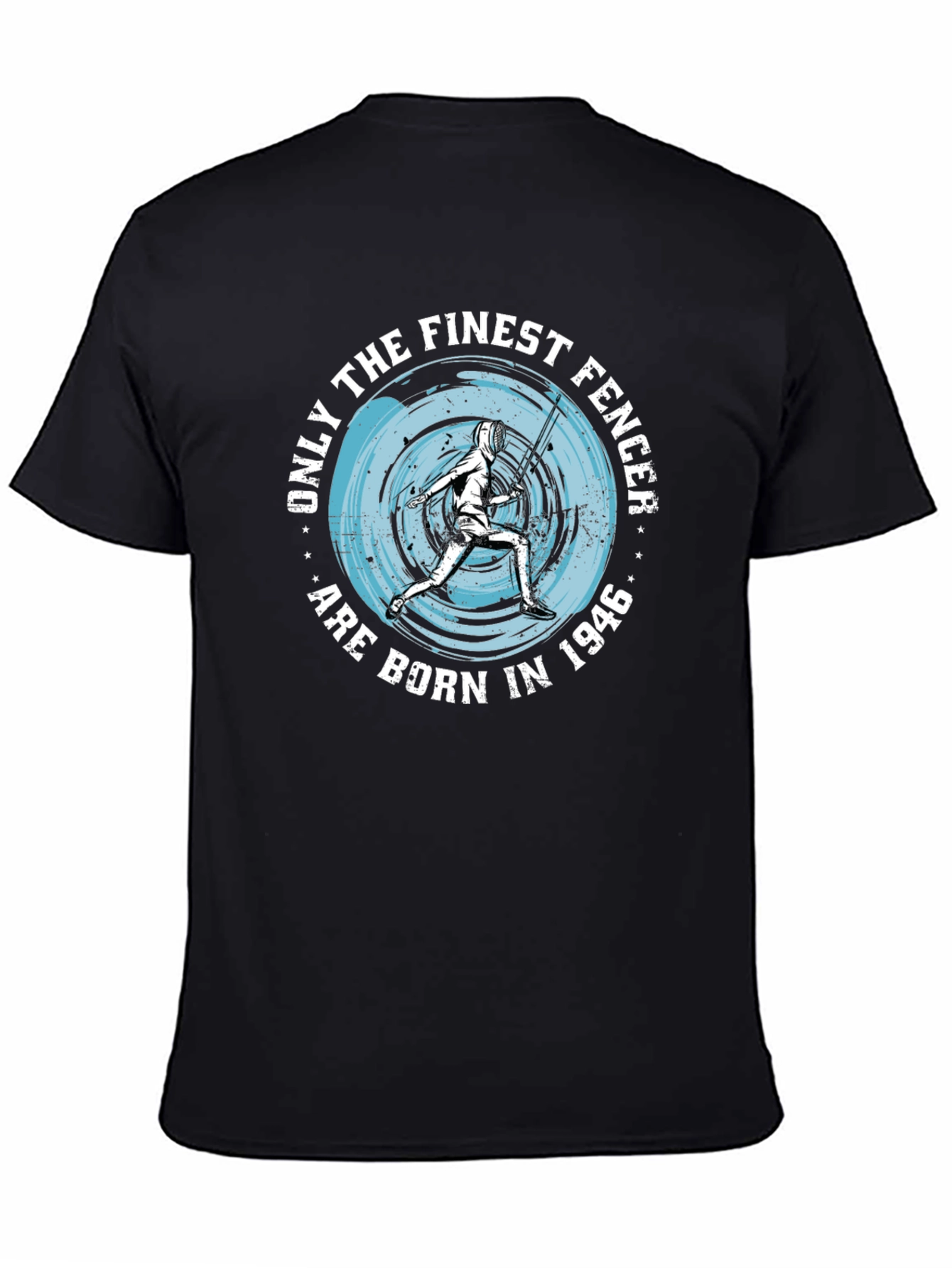 Finest Fencer Born in 1946 T-Shirt