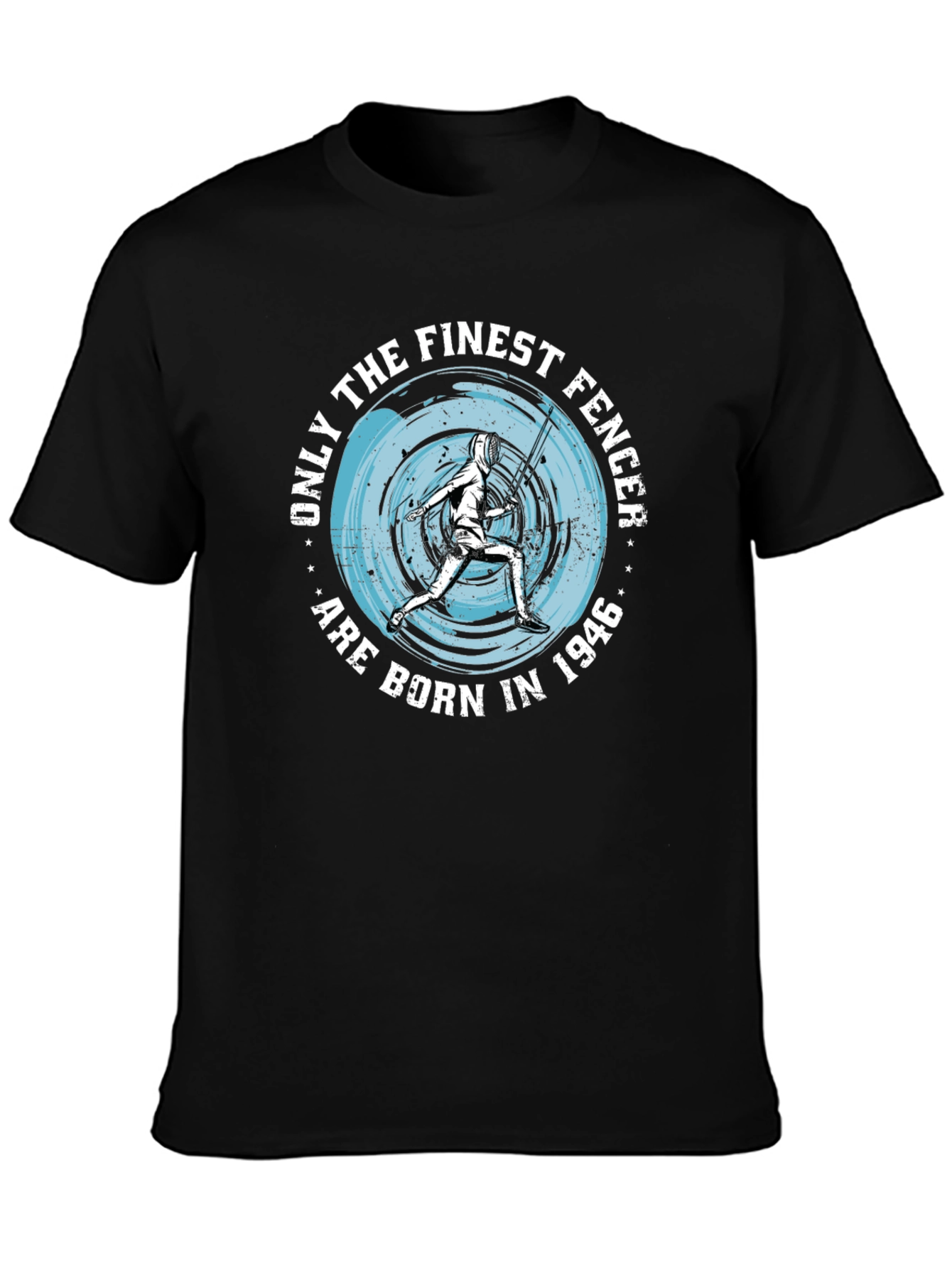 Finest Fencer Born in 1946 T-Shirt