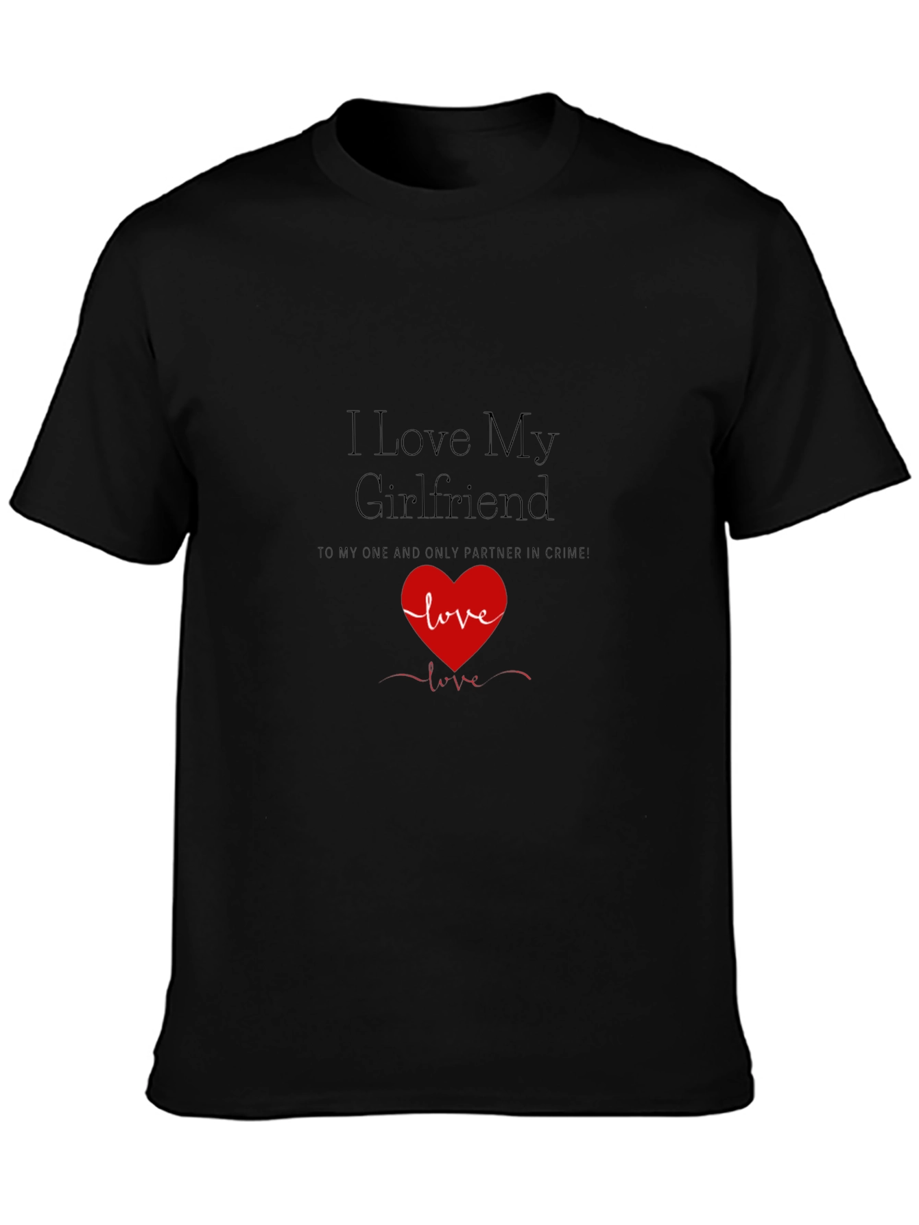 I Love My Girlfriend T-Shirt: Cute Couples Tee