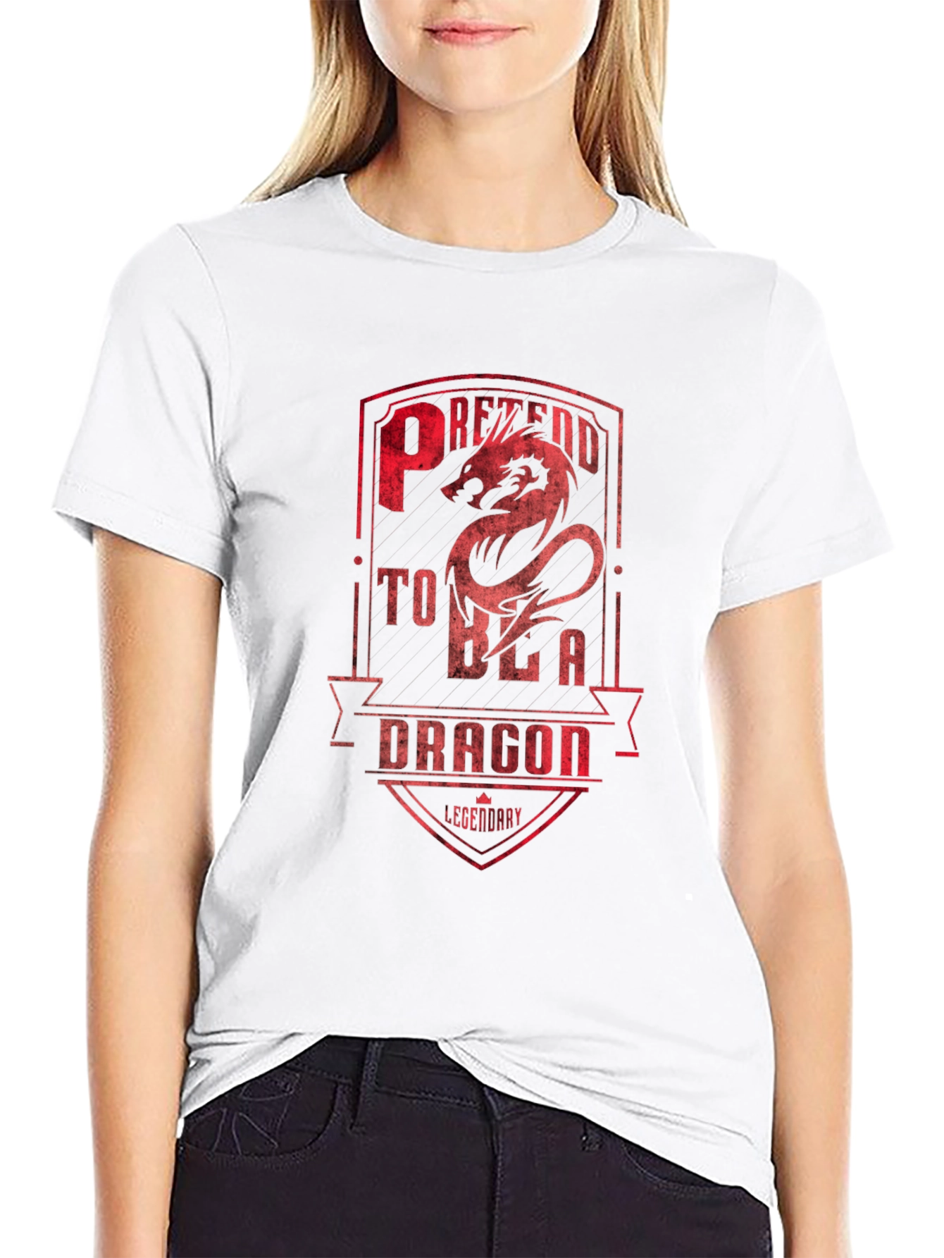 Pretend to be a Dragon T-Shirt - Legendary
