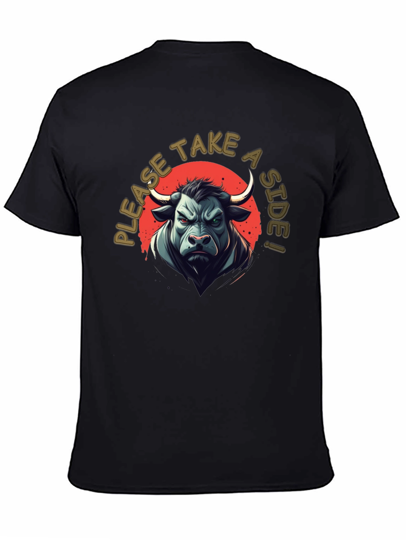 Bull T-Shirt - Take a Side!
