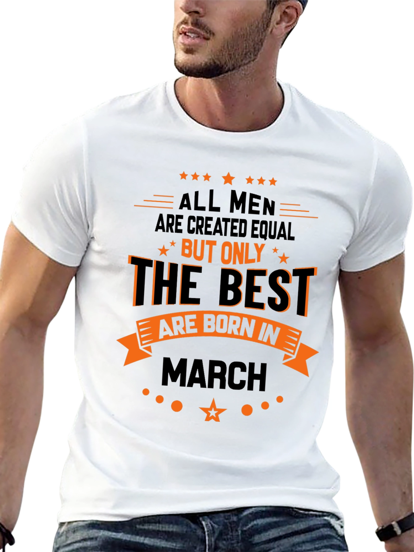 Best Men are Born in March Graphic T-Shirt