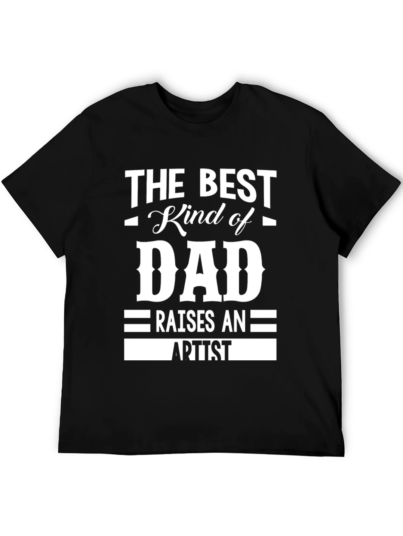 Best Kind of Dad Artist T-Shirt