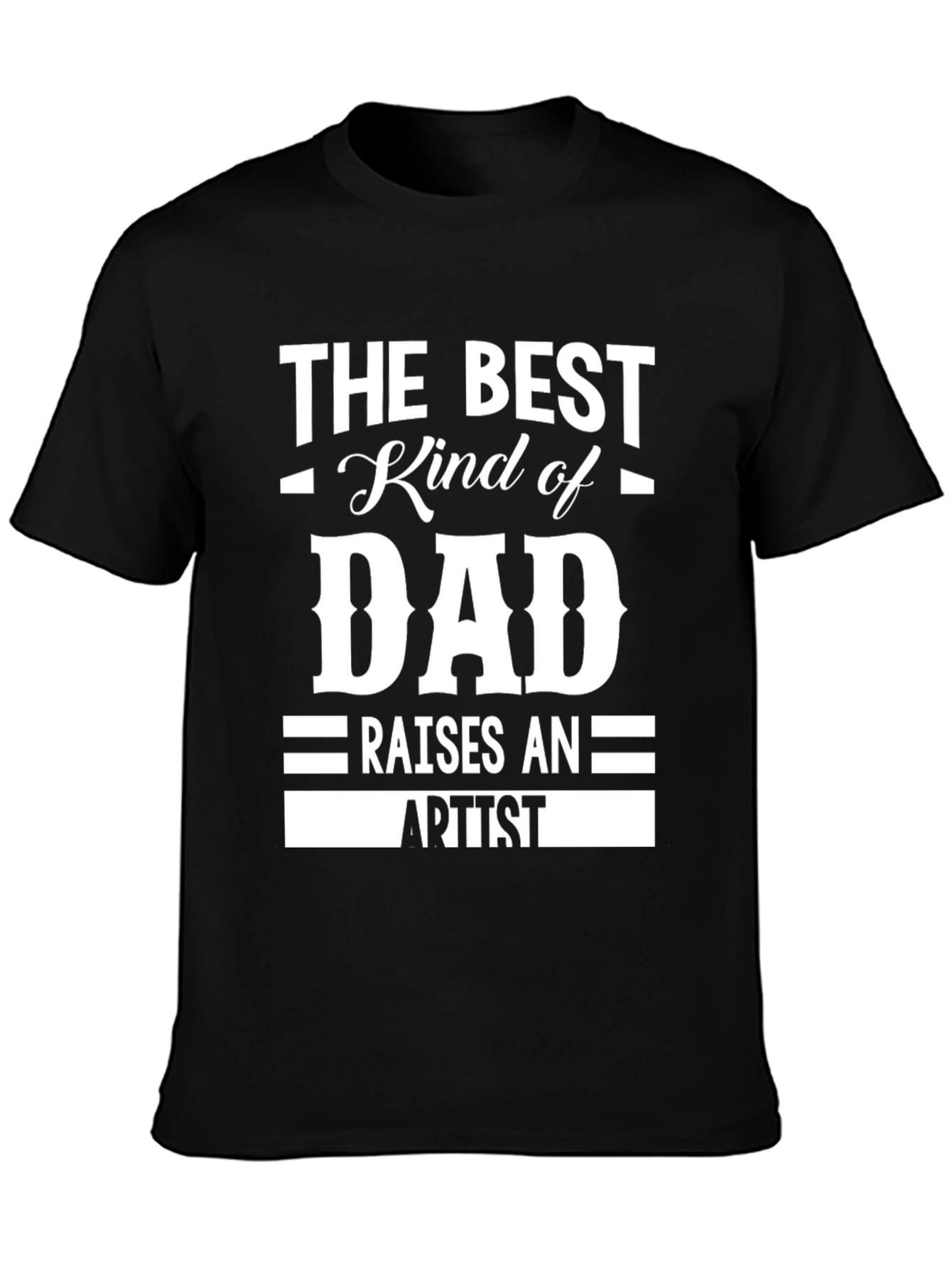 Best Kind of Dad Artist T-Shirt