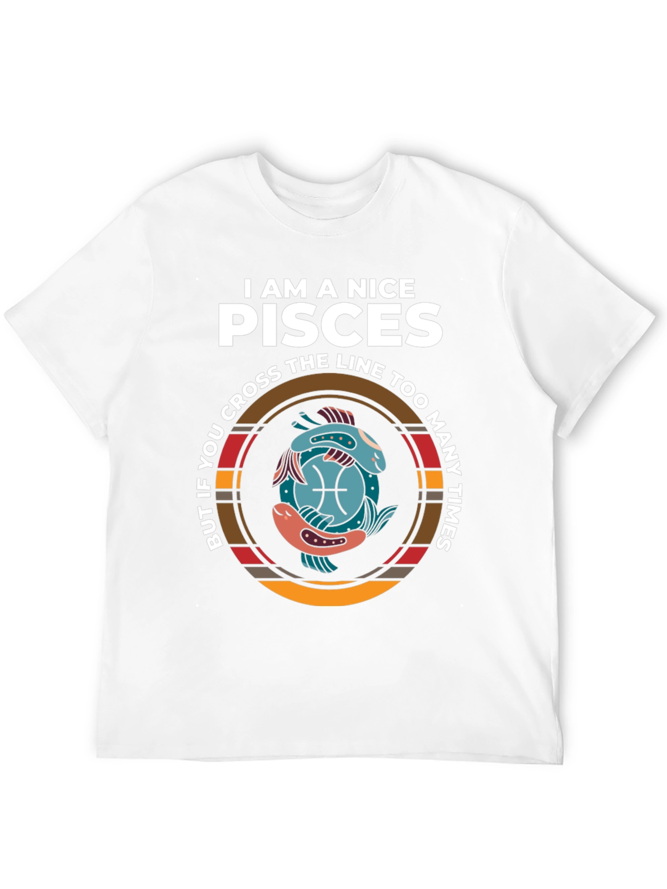 I am A Nice Pisces T-Shirt
