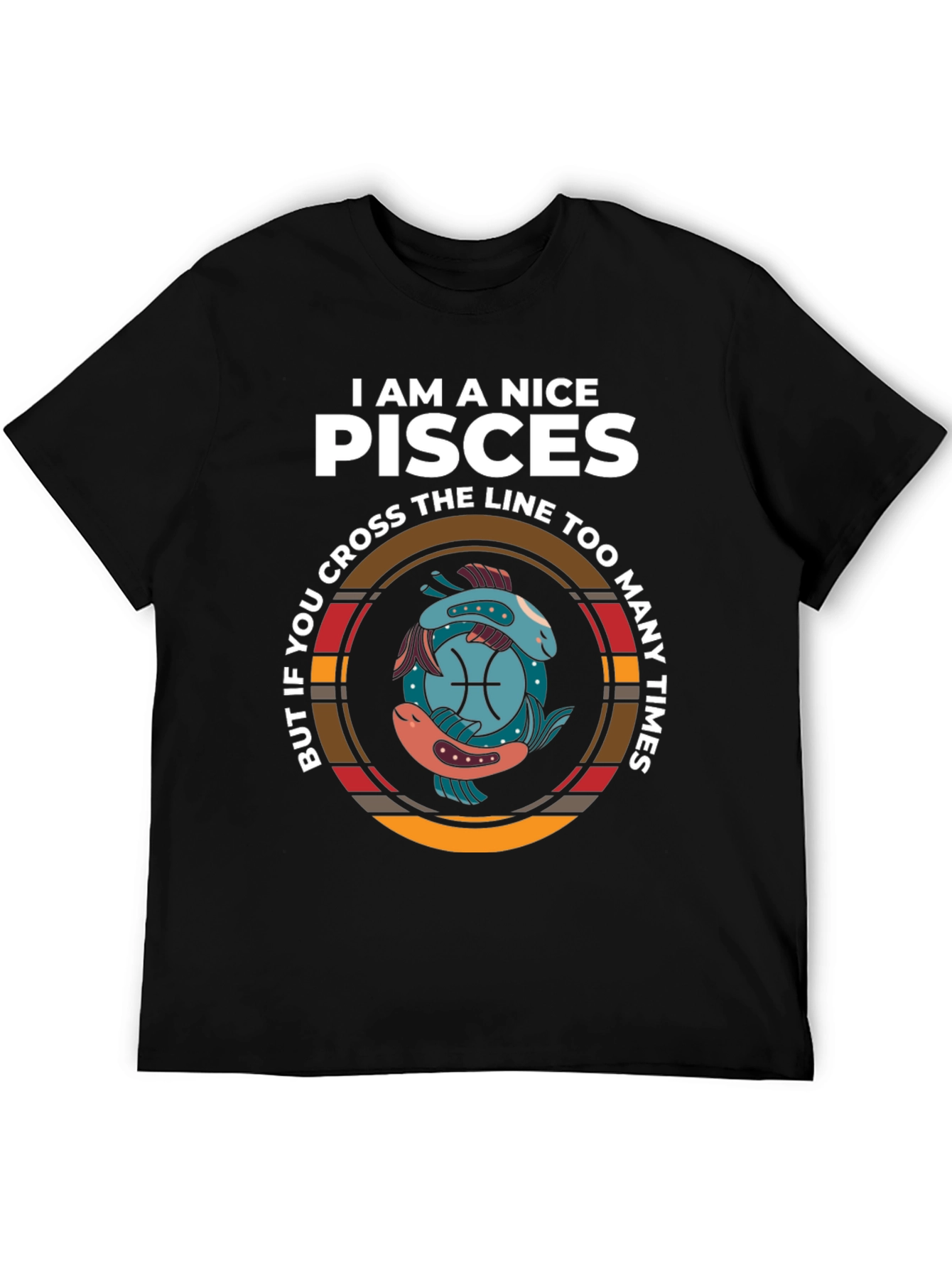 I am A Nice Pisces T-Shirt