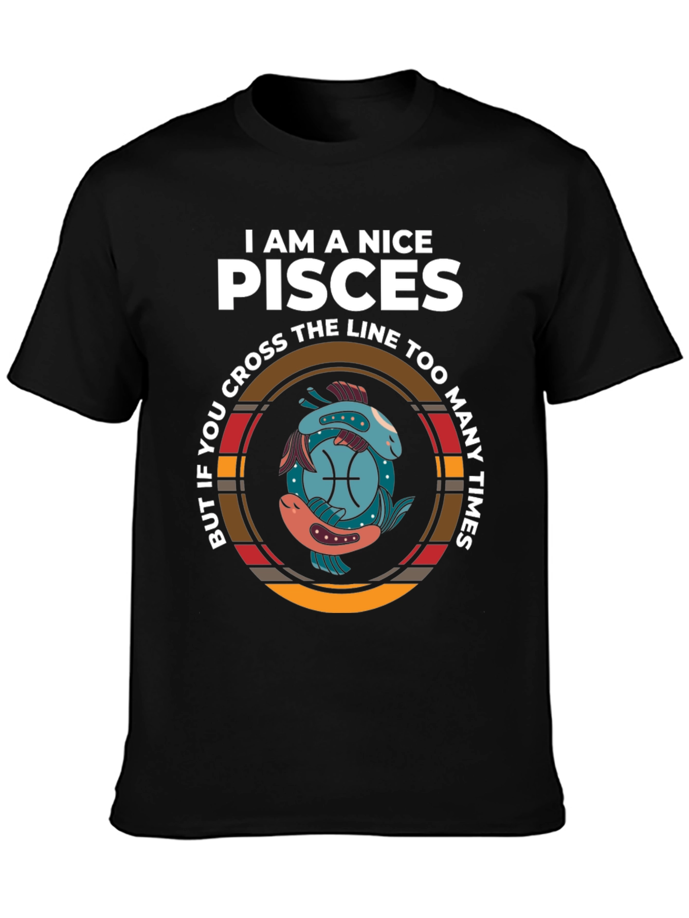 I am A Nice Pisces T-Shirt