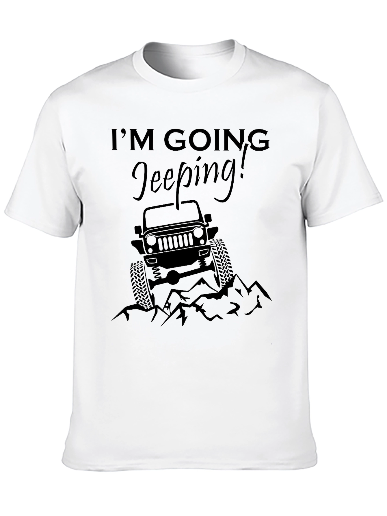 Im Going Jeeping! Black Graphic Tee