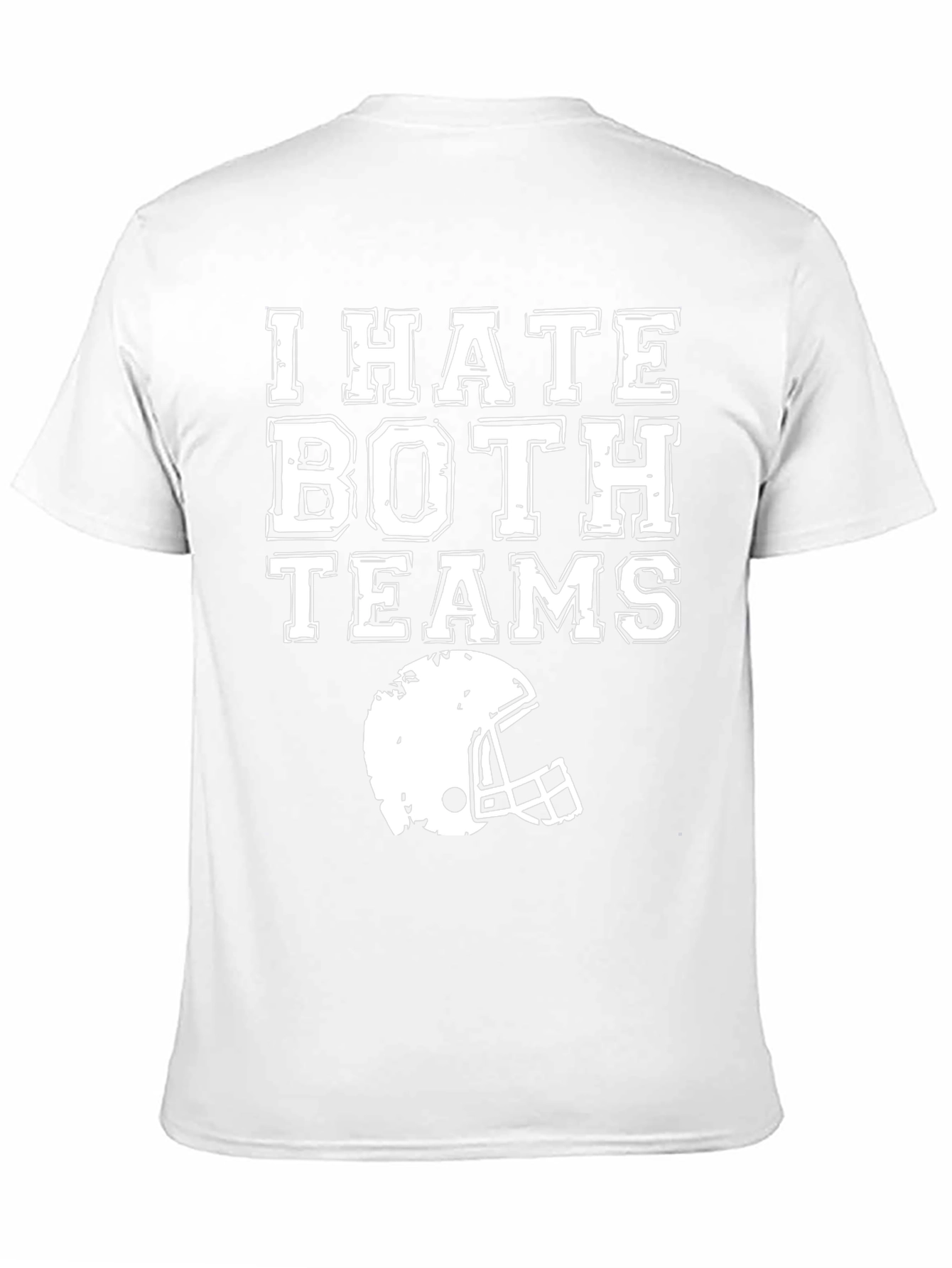 I Hate Both Teams Football T-Shirt