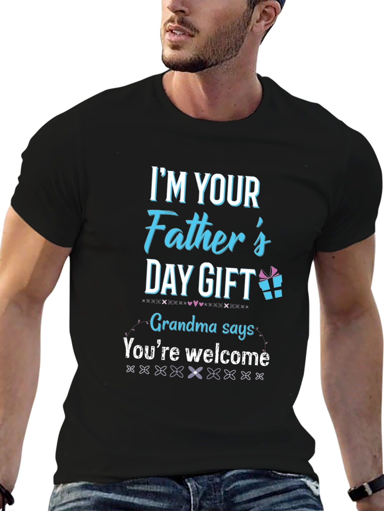 Fathers Day Gift T-Shirt - Grandma Says Youre Welcome