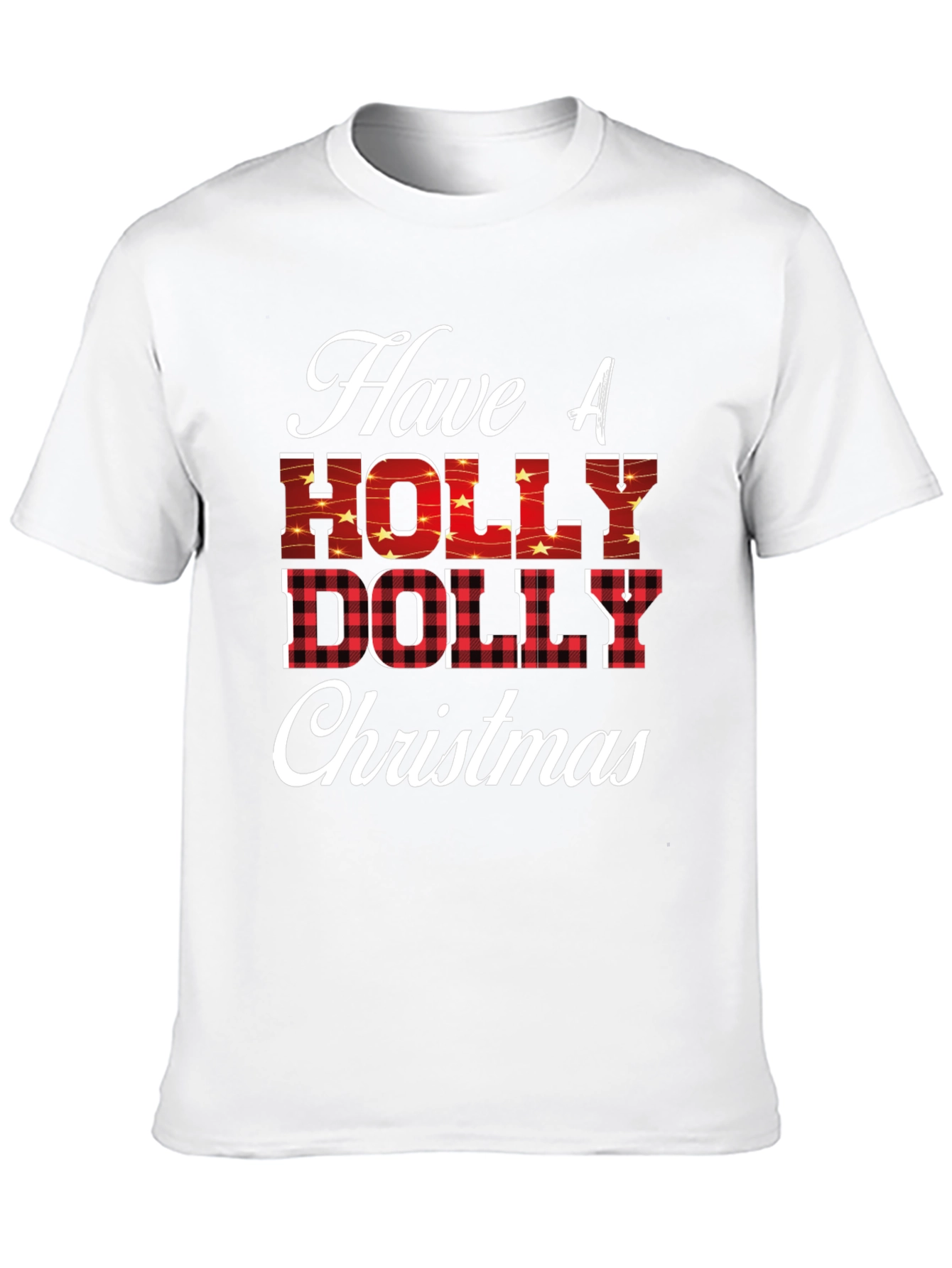 Have A Holly Dolly Christmas T-Shirt